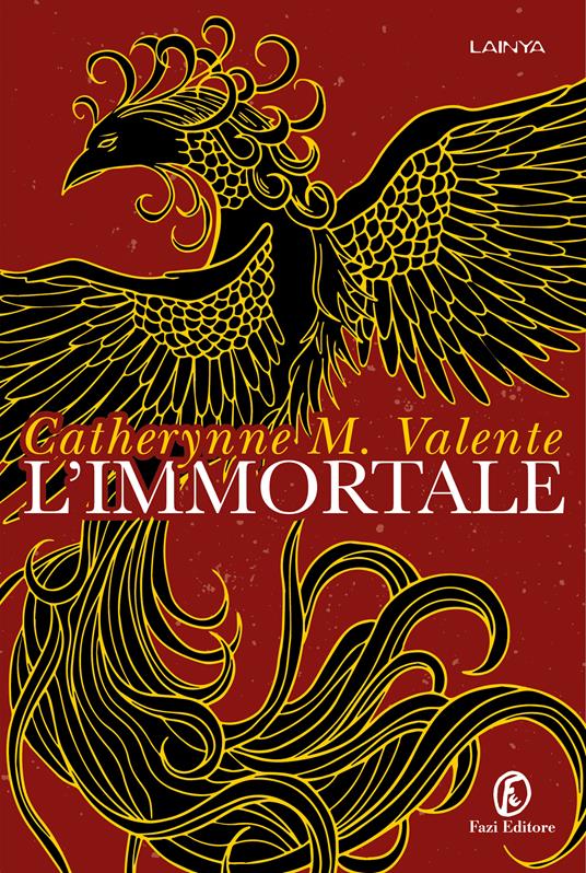 L'Immortale - Catherynne M. Valente - Libro - Fazi - Lain ya | IBS