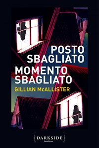 Posto sbagliato momento sbagliato - McAllister, Gillian - Ebook - EPUB2 con  Adobe DRM