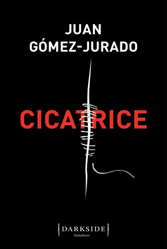 Cicatrice - Gómez-Jurado, Juan - Ebook - EPUB2 con Adobe DRM