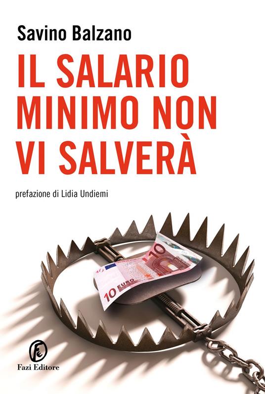 Il salario minimo non vi salverà - Savino Balzano - ebook