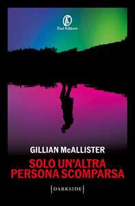 Libro Solo un'altra persona scomparsa Gillian McAllister