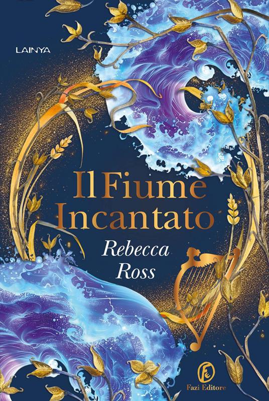 Il fiume incantato - Rebecca Ross,Stefano Andrea Cresti - ebook