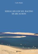 Serial killer nel bacino di Arcachon. L'ile des Oiseaux