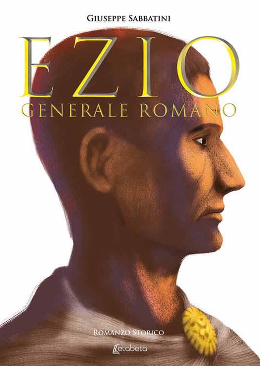 Ezio. Generale romano - Giuseppe Sabbatini - copertina