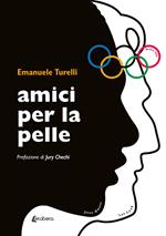 Amici per la pelle