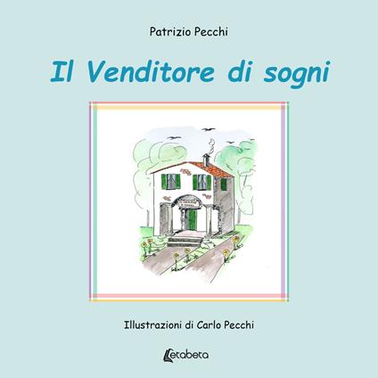 Il venditore di sogni - Patrizio Pecchi - copertina