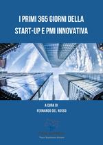 I primi 365 giorni della Start-up e PMI innovativa