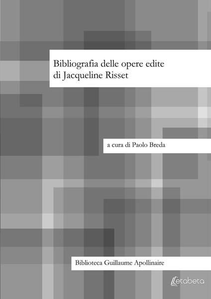 Bibliografia delle opere edite di Jacqueline Risset - Paolo Breda - copertina