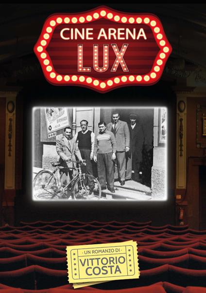 Cine Arena Lux - Vittorio Costa - copertina