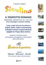 Siculina. Il tempietto romano di Capomulini. Tempi, luoghi ed eventi che delineano origini, storie, culture ed evoluzioni di borghi marinari e paesini limitrofi adagiati tra Timpa, Mare ed Etna