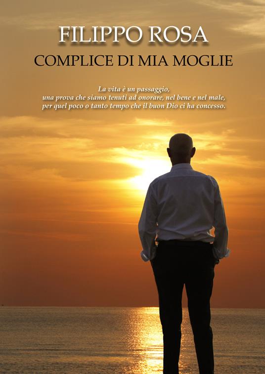 Complice di mia moglie - Filippo Rosa - copertina