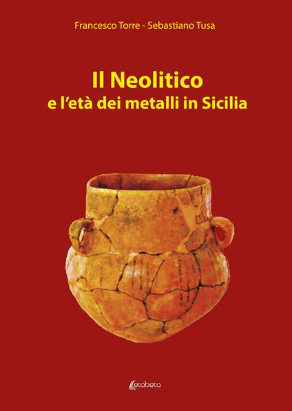 Neolitico e l'età dei metalli in Sicilia