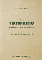 Introduzione al virtualismo. Dentro l'anima espressa e ricadute ideologiche