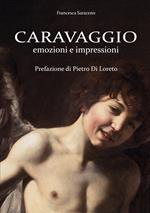 Caravaggio. Emozioni e impressioni