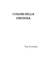 I colori della chiusura