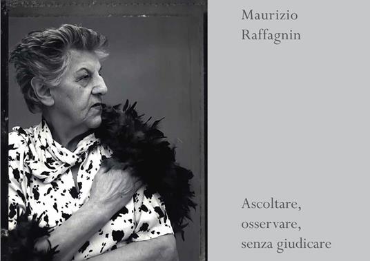 Ascoltare, osservare, senza giudicare - Maurizio Raffagnin - copertina