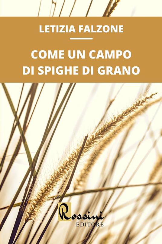 Come un campo di spighe di grano - Letizia Falzone - copertina