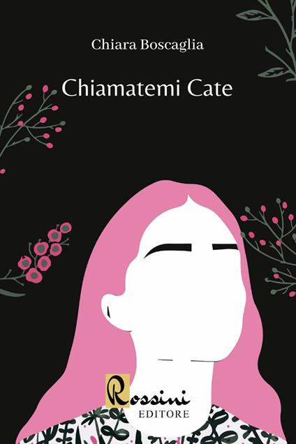 Chiamatemi Cate - Chiara Boscaglia - copertina