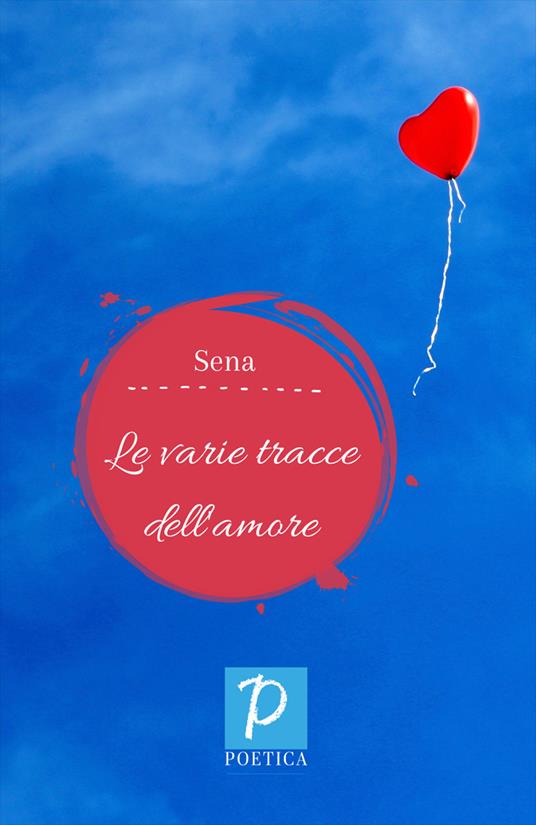 Le varie tracce dell'amore - Sena - copertina