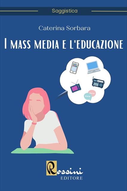 I mass media e l'educazione - Caterina Sorbara - copertina