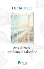 Aria di mare, profumo di salsedine