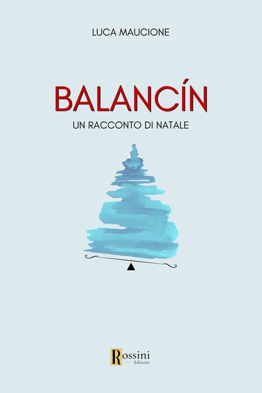 Balancin. Un racconto di Natale - Luca Maucione - copertina