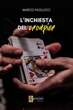 L'inchiesta del croupier