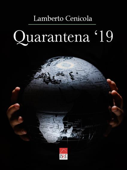 Quarantena '19 - Lamberto Cenicola - copertina