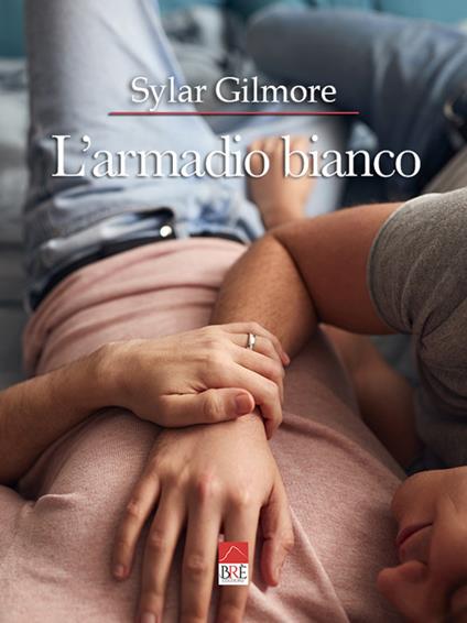 L'armadio bianco - Sylar Gilmore - copertina