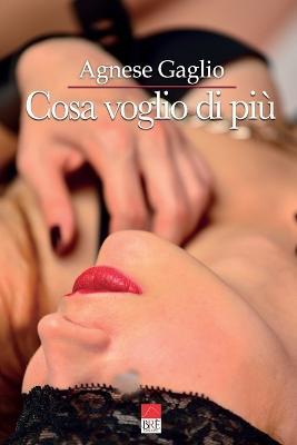 Cosa voglio di più - Agnese Gaglio - copertina