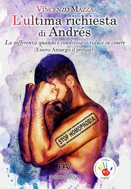 L'ultima richiesta di Andrés. «La sofferenza quando è condivisa si riduce in cenere» (Enero Amargo il prequel) - Vincenzo Mazza - copertina