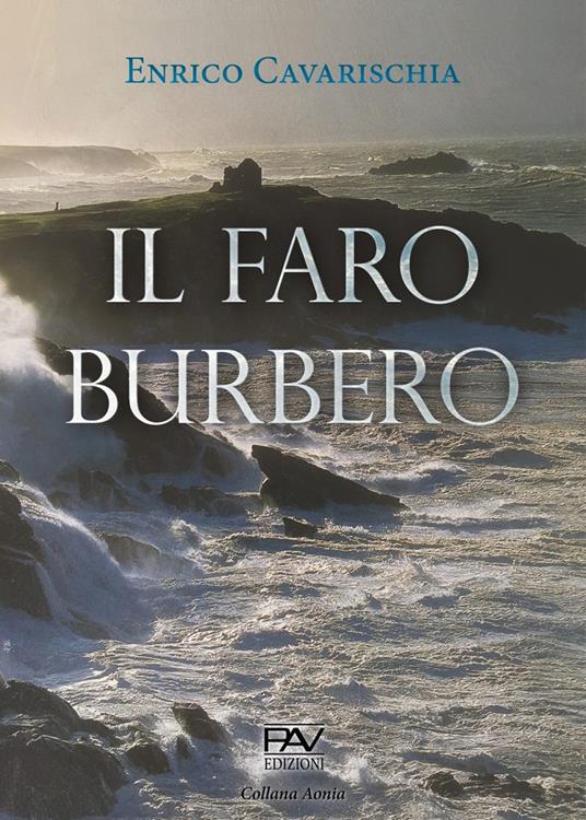 Il Faro burbero - Enrico Cavarischia - copertina