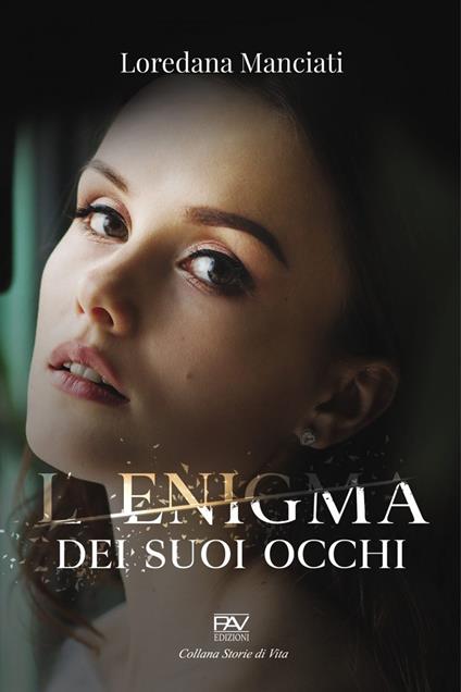 L'enigma dei suoi occhi - Loredana Manciati - copertina