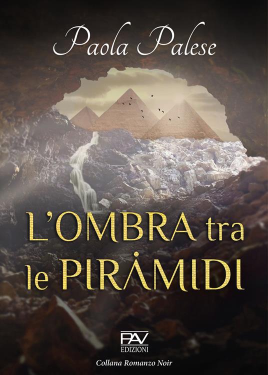 L' ombra tra le piramidi - Paola Palese - copertina