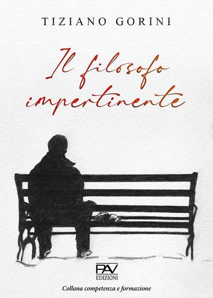 Il filosofo impertinente - Tiziano Gorini - copertina