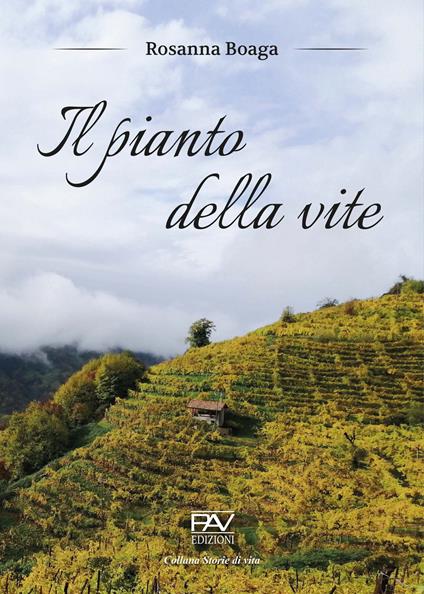 Il pianto della vite - Rosanna Boaga - copertina