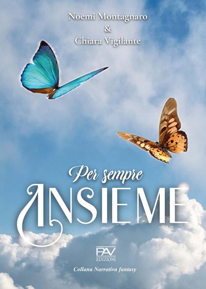 Per sempre insieme - Noemi Montagnaro,Chiara Vigilante - copertina