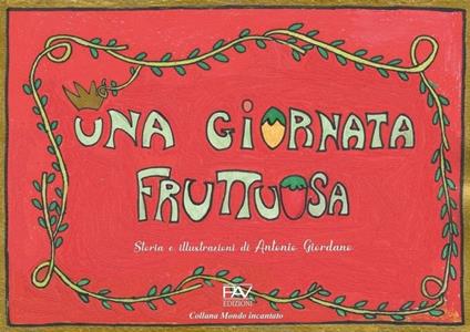 Una giornata fruttuosa - Antonio Giordano - copertina