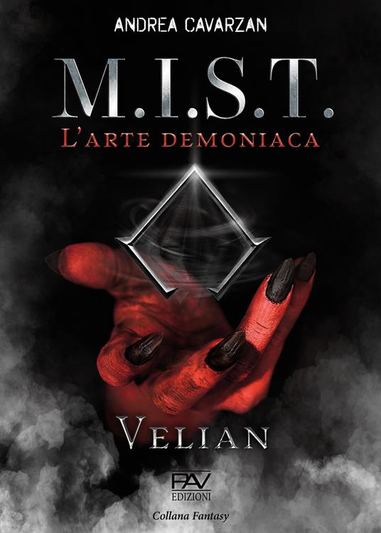 M.I.S.T. L'arte demoniaca. Velian - Andrea Cavarzan - copertina