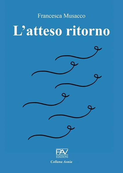 L' atteso ritorno - Francesca Musacco - copertina