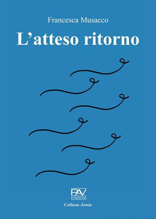 L' atteso ritorno - Francesca Musacco - copertina