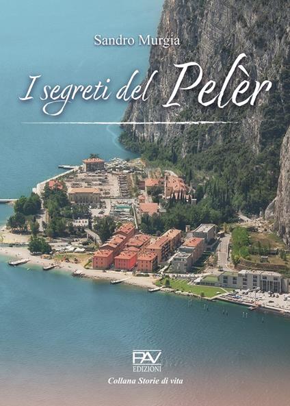 I segreti del Pelèr - Sandro Murgia - copertina