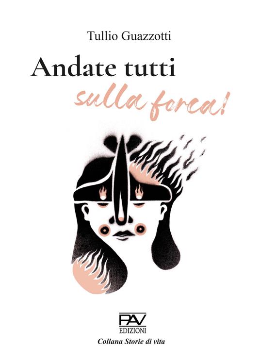 Andate tutti sulla forca! - Tullio Guazzotti - copertina