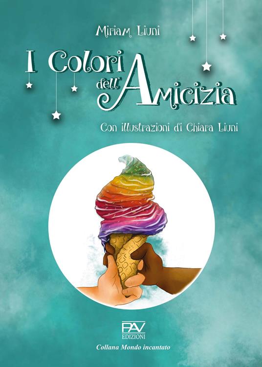 I colori dell'amicizia - Miriam Liuni - copertina