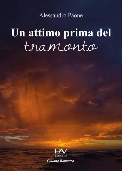 Un attimo prima del tramonto - Alessandro Paone - copertina