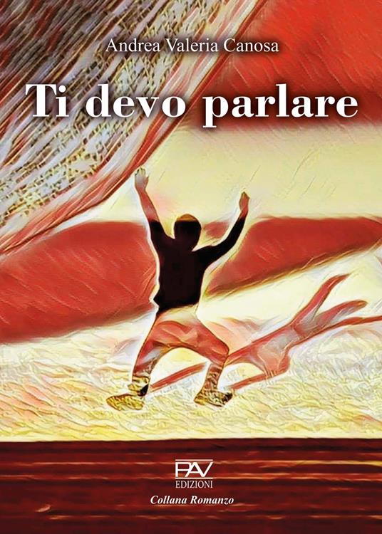 Ti devo parlare - Andrea Valeria Canosa - copertina