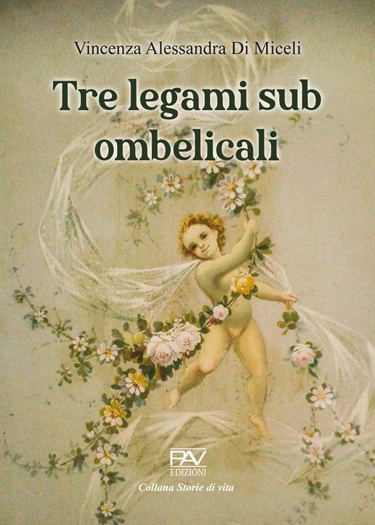 Tre legami sub ombelicali - Vincenza Alessandra Di Miceli - copertina