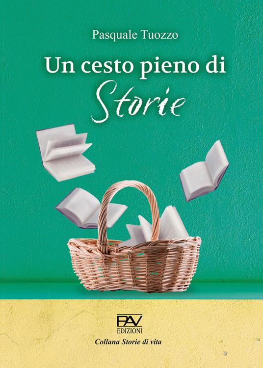 Un cesto pieno di storie - Pasquale Tuozzo - copertina