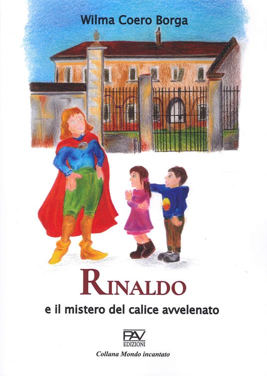 Rinaldo e il mistero del calice avvelenato - Wilma Coero Borga - copertina
