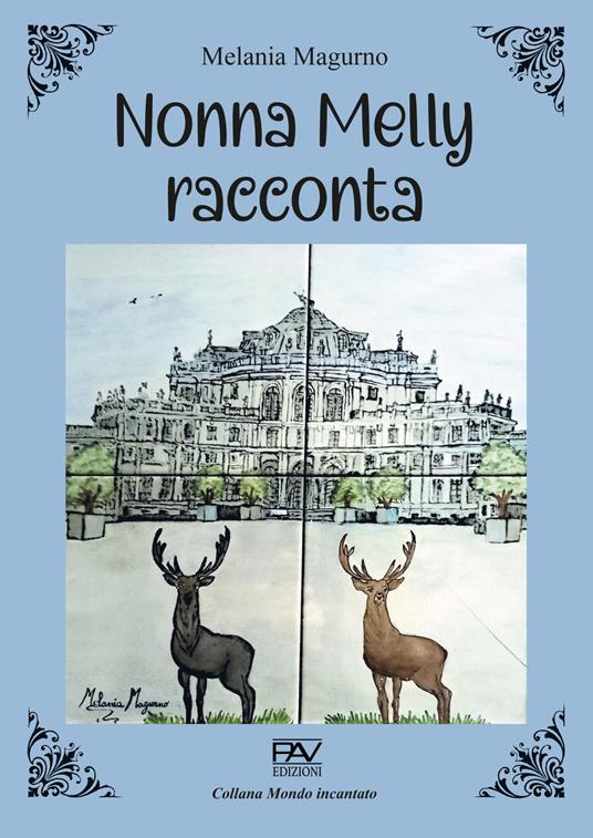 Nonna Melly racconta - Melania Magurno - copertina